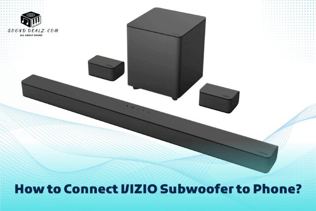 How to Connect VIZIO Subwoofer to Phone