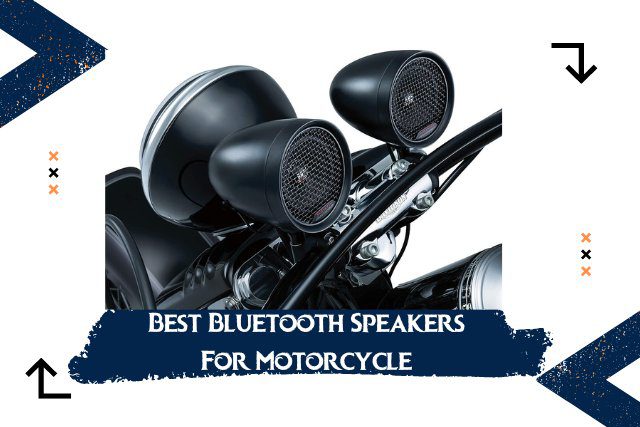 Best Bluetooth Speakers For Motorcycle