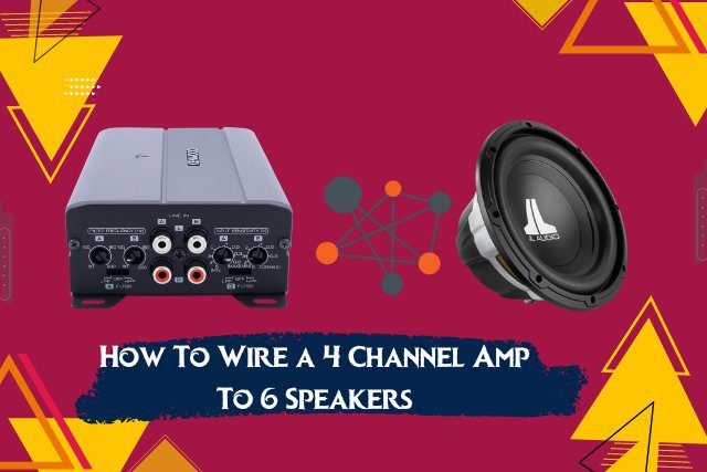 How To Wire a 4 Channel Amp To 6 Speakers