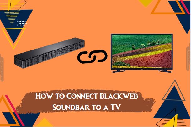 How to Connect a Blackweb Soundbar to a TV