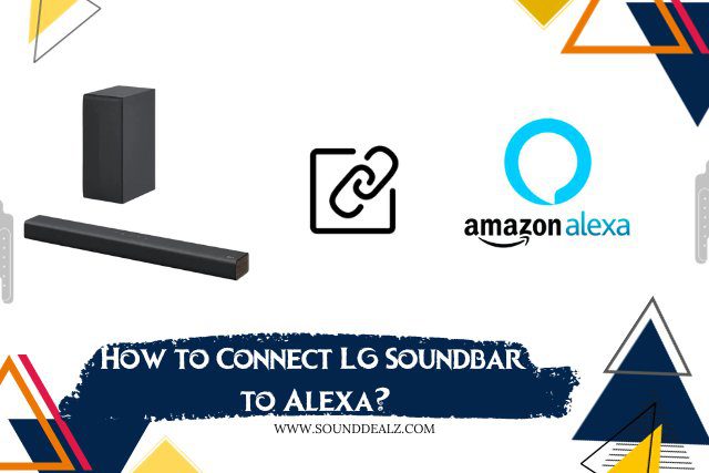How to Connect LG Soundbar to Alexa