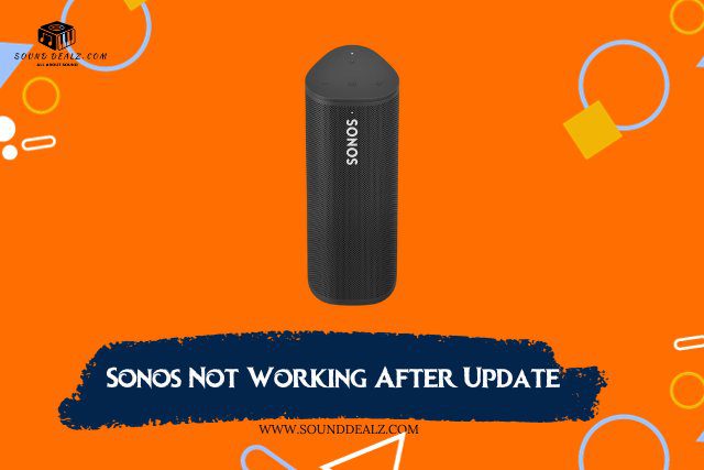 Sonos Not Working After Update