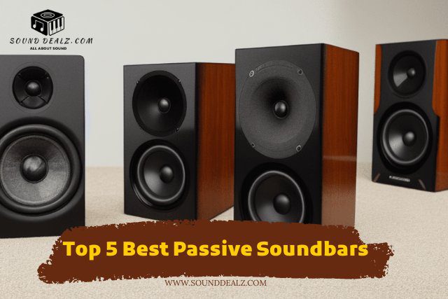 Top 5 Best Passive Soundbars