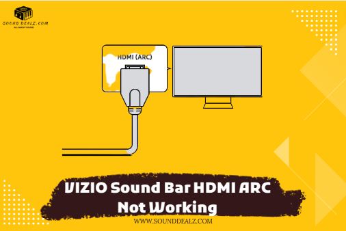 VIZIO Sound Bar HDMI ARC Not Working